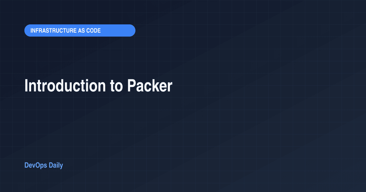 Introduction to Packer